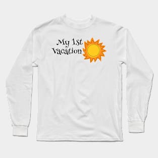 My First Vacation Long Sleeve T-Shirt